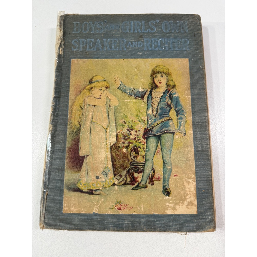 1909 Boys and Girls Own Speaker and Reciter Laura Yerkes Frances Brundage Book